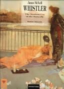 Cover of: James McNeill Whistler by Patrick Challeyssin