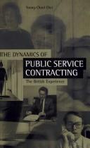 Cover of: Dynamics of Public Service Contracting: The British Experience