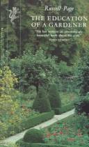The education of a gardener by Russell Page, Russell Page
