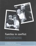 Cover of: Families in Conflict: Perspectives of Children and Parents on the Family Court Welfare Service