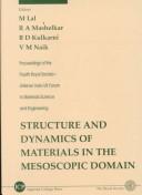 Cover of: The Structure and Dynamics of Materials in the Mesoscopic Domain