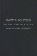 Cover of: Race and Politics: New Challenges and Responses for Black Activism (The Haymarket Series)