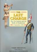 Cover of: The last charge: the 21st Lancers and the Battle of Omdurman, 2 September 1898