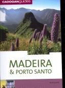 Cover of: Madeira & Porto Santo, 4th (Country & Regional Guides - Cadogan)