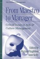From maestro to manager by Marian Fitzgibbon, Anne Kelly