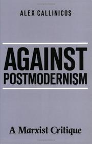 Cover of: Against postmodernism: a marxist critique