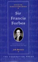 Cover of: Sir Francis Forbes: First Chief Justice of New South Wales 1823-1837 (Lives of the Australian Chief Justices)