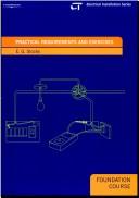 Cover of: Practical Requirements and Exercises: Electrical Installations Series by E. G. Stocks