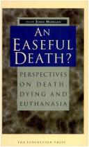 Cover of: An easeful death?: perspectives on death, dying and euthanasia