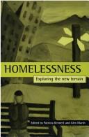 Cover of: Homelessness: Exploring the New Terrain
