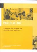 Cover of: Past It at 40?: A Grassroots View of Ageism and Discrimination in Employment