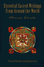 Cover of: Essential Sacred Writings From Around the World by Mircea Eliade, Mircea Eliade