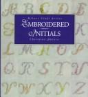 Cover of: Embroidered Initials by Christine Harris