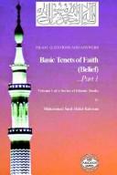 Cover of: Islam: Questions And Answers  Volume 1: Basic Tenets of Faith: Belief (Part 1)