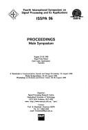 Cover of: Fourth International Symposium on Signal Processing and its Applications: ISSPA 96 : proceedings, main symposium : August 25-30 1996, Royal Pines Resort, Gold Coast, Queensland, Australia