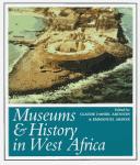 Cover of: Museums & history in West Africa by edited by Claude Daniel Ardouin & Emmanuel Arinze.