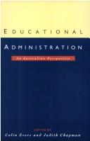 Educational administration by Evers, C. W., Judith D. Chapman
