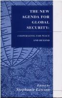 Cover of: The new agenda for global security: cooperating for peace and beyond