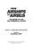 Cover of: From Airships to Airbus: The History of Civil and Commercial Aviation (Vol. 1: Infrastructure and Environment)