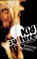 Kid Culture by Kathleen McDonnell