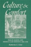 Culture and Comfort by Katherine C. Grier