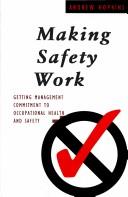 Cover of: Making safety work | Andrew Hopkins