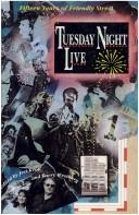 Cover of: Tuesday night live: fifteen years of Friendly Street