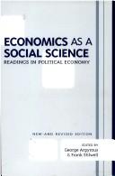 Cover of: Economics as a social science: readings in political economy