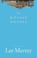 The biplane houses by Les A. Murray