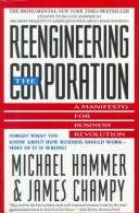 Cover of: REENGINEERING THE CORPORATION: A MANIFESTO FOR BUSINESS REVOLUTION.