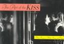 Cover of: The Art of the Kiss | Running Press