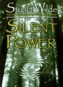 Cover of: Silent Power by Stuart Wilde
