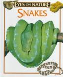 Cover of: Snakes (Eyes on Nature) by Jane Parker Resnick