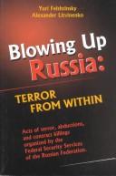 Cover of: Blowing up Russia  by 