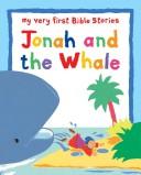 Cover of: Jonah and the Whale (My Very First Bible Stories)