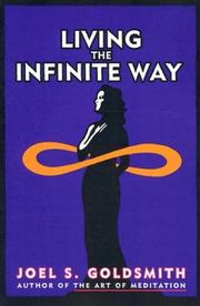 Living the infinite way by Joel S. Goldsmith