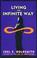 Cover of: Living the infinite way