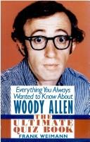 Cover of: Everything you always wanted to know about Woody Allen