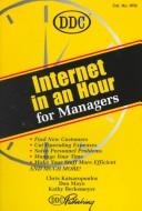Cover of: Internet in an Hour for Managers (Internet-In-An-Hour) by Chris Katsaropulos, Don Mayo, Kathy Berkemeyer