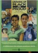 Cover of: Growing up black and proud by Bell, Peter