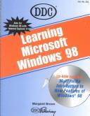 Cover of: Learning Windows 98 by Margaret Brown