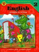 Cover of: English Grammar & Writing: Basic Skills Workbooks With Answer Key, Grade 2 (Brighter Child) (Brighter Child)