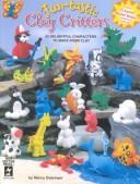 Funtastic Clay Critters by Nancy Overmyer