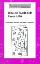 Cover of: What to Teach Kids About AIDS | Johnson Institute