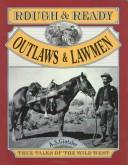 Cover of: Rough and Ready Outlaws and Lawmen (Rough and Ready Series)
