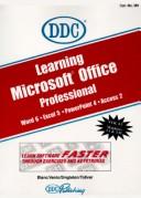 Cover of: Learning Microsoft Office: Professional Version Word, Excel, Powerpoint, Access