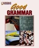 Cover of: Good Grammar! (Curriculum Binders (Reproducibles))