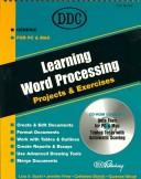 Cover of: Learning Word Processing: Projects & Exerises (Learning Series)