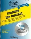 Cover of: Learning the Internet: Microsoft Internet Explorer 4, Netscape Navigator 4, Search the World Wide Web, Netscape Messenger, Microsoft Outlook Express.