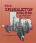 Cover of: The Spindletop gusher